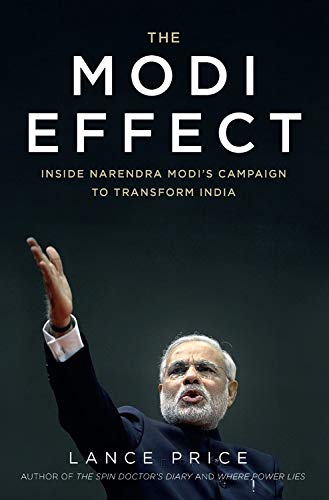 9781623659387: The Modi Effect: Inside Narendra Modi's Campaign to Transform India