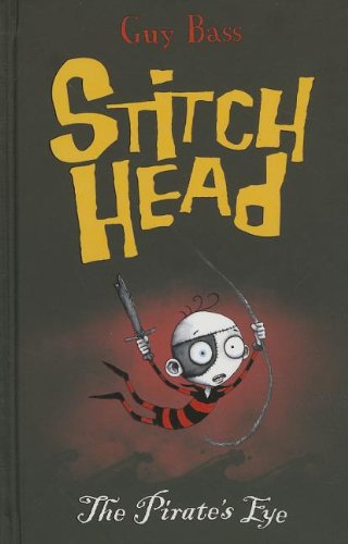 Imagen de archivo de The Pirate's Eye (Stitch Head) a la venta por More Than Words