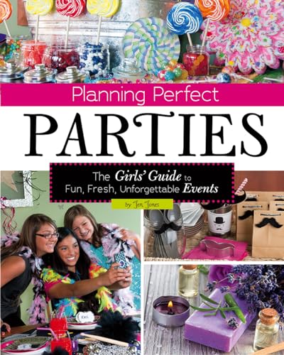 Beispielbild fr Planning Perfect Parties : The Girls' Guide to Fun, Fresh, Unforgettable Events zum Verkauf von Better World Books