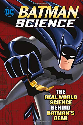 Beispielbild fr Batman Science: The Real-World Science Behind Batman's Gear (DC Super Heroes) zum Verkauf von HPB-Ruby