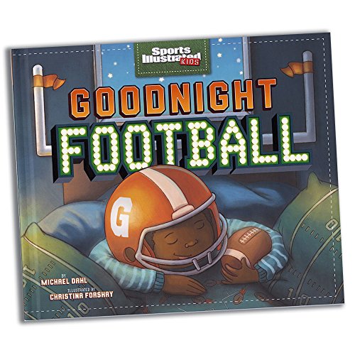 Beispielbild fr Goodnight Football (Sports Illustrated Kids Bedtime Books) zum Verkauf von Wonder Book