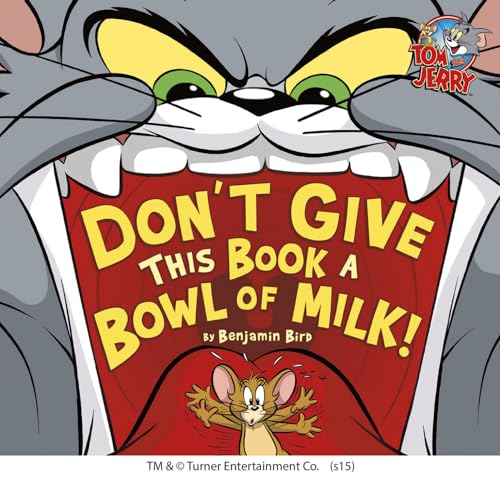 Beispielbild fr Don't Give This Book a Bowl of Milk! (Tom and Jerry) zum Verkauf von HPB-Emerald