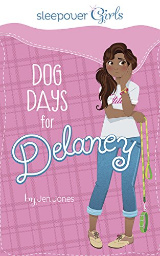 Beispielbild fr Sleepover Girls: Dog Days for Delaney zum Verkauf von ThriftBooks-Dallas