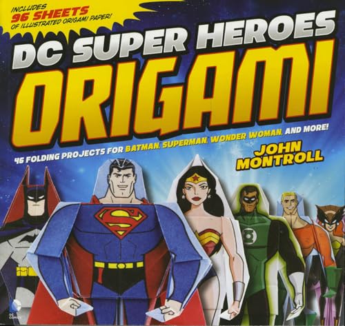 Beispielbild fr DC Super Heroes Origami : 46 Folding Projects for Batman, Superman, Wonder Woman, and More! zum Verkauf von Better World Books