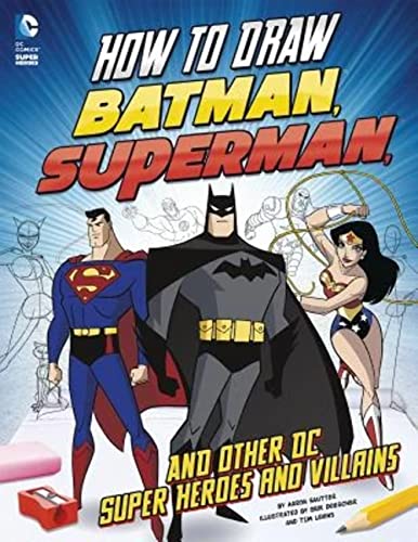 Beispielbild fr How to Draw Batman, Superman, and Other DC Super Heroes and Villains zum Verkauf von ThriftBooks-Atlanta
