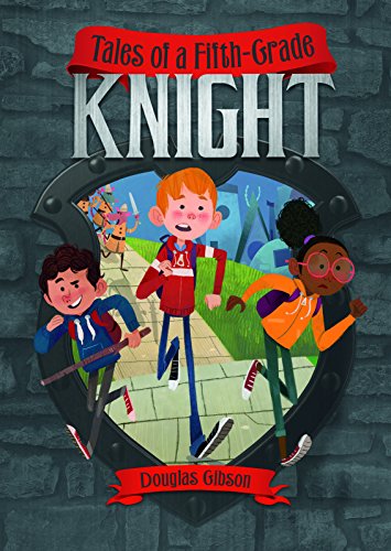 Stock image for Tales of a Fifth-Grade Knight (Middle-Grade Novels) for sale by Off The Shelf