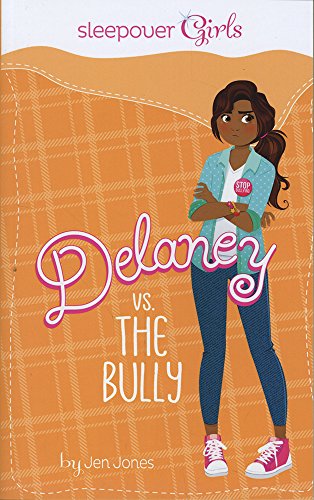 Stock image for Sleepover Girls: Delaney vs. the Bully for sale by Better World Books