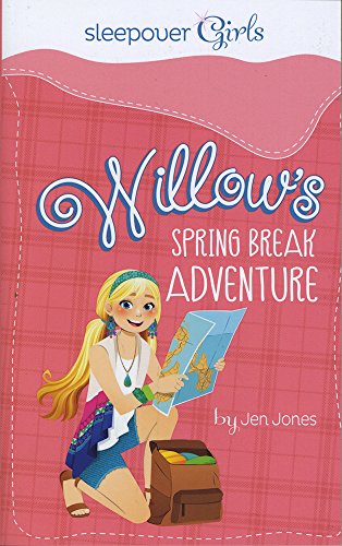 9781623703059: Willow's Spring Break Adventure (Sleepover Girls)