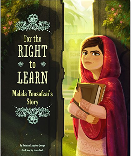 Stock image for For The Right To Learn : Malala Yousafzai's Story (Encounter: Narrative Nonfiction Picture Books) for sale by M. W. Cramer Rare and Out Of Print Books