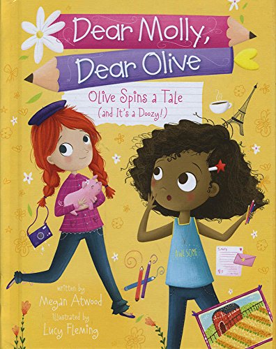 Stock image for Olive Spins a Tale and It's a Doozy Dear Molly, Dear Olive for sale by PBShop.store US