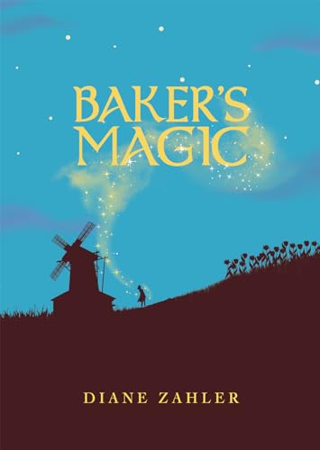 Stock image for Bakers Magic (Middle-Grade Novels) for sale by Goodwill of Colorado