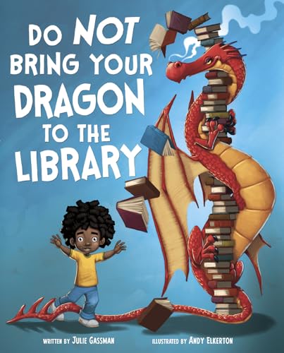 Stock image for Do Not Bring Your Dragon to the Library (Fiction Picture Books) (Pet Perspectives) for sale by ZBK Books