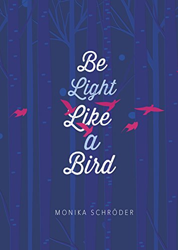 Imagen de archivo de Be Light Like a Bird a la venta por Your Online Bookstore