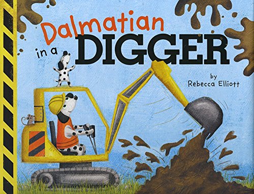 Imagen de archivo de Dalmatian in a Digger a la venta por Better World Books