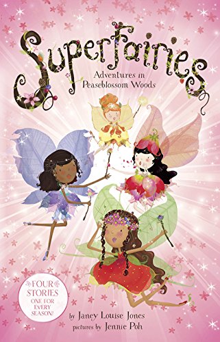 9781623708191: Superfairies: Adventures in Peaseblossom Woods: Four Stories One for Every Season