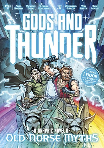 9781623708481: GODS & THUNDER OLD NORSE MYTHS: A Graphic Novel of Old Norse Myths