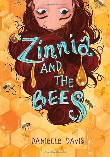 9781623708672: Zinnia and the Bees