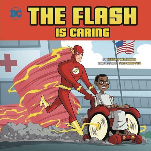 Stock image for The Flash Is Caring (DC Super Heroes Character Education) for sale by Your Online Bookstore