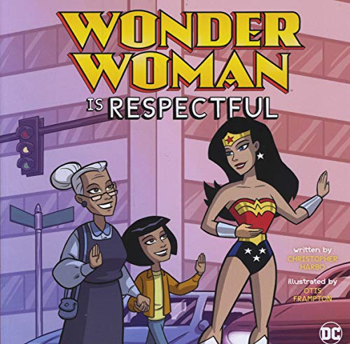 9781623709570: Wonder Woman Is Respectful (DC Super Heroes Character Education)
