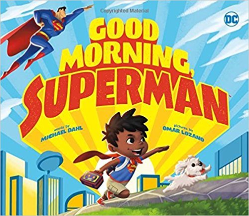 9781623709853: Good Morning, Superman! (DC Super Heroes)