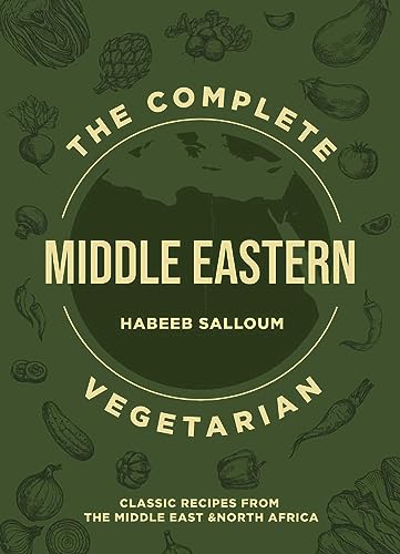 Beispielbild fr The Complete Middle Eastern Vegetarian: Classic Recipes from the Middle East and North Africa [Paperback] Salloum, Habeeb zum Verkauf von Lakeside Books