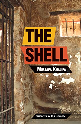 Beispielbild fr The Shell: Memoirs of a Hidden Observer [Paperback] Khalifa, Moustafa and Starkey, Paul zum Verkauf von Lakeside Books