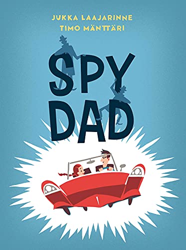 Beispielbild fr Spy Dad zum Verkauf von Better World Books