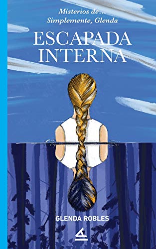 Beispielbild fr Escapada interna: Simplemente Glenda (Spanish Edition) zum Verkauf von Lucky's Textbooks