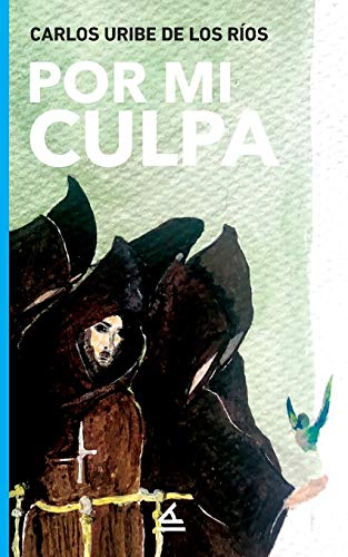 Stock image for Por mi culpa (Spanish Edition) for sale by Lucky's Textbooks