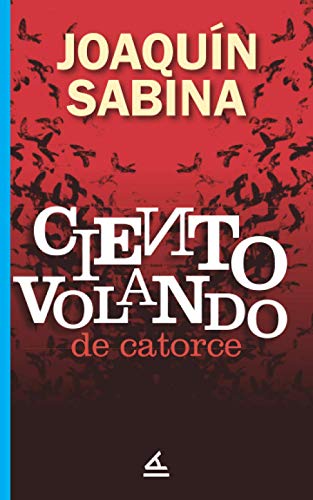 Imagen de archivo de Ciento volando de catorce (Mundos raros) (Spanish Edition) a la venta por Save With Sam