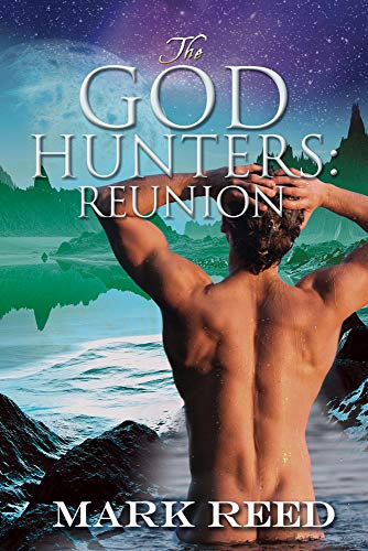 The God Hunters: Reunion (9781623804800) by Reed, Mark