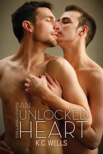 9781623808501: An Unlocked Heart: Volume 1 (Collars and Cuffs)