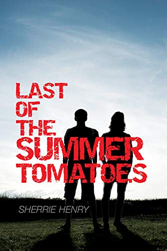 Stock image for Last of the Summer Tomatoes (1) (Young Love's Journey) for sale by HPB-Ruby