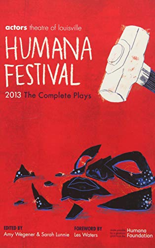 Beispielbild fr Humana Festival 2013: The Complete Plays zum Verkauf von BooksRun