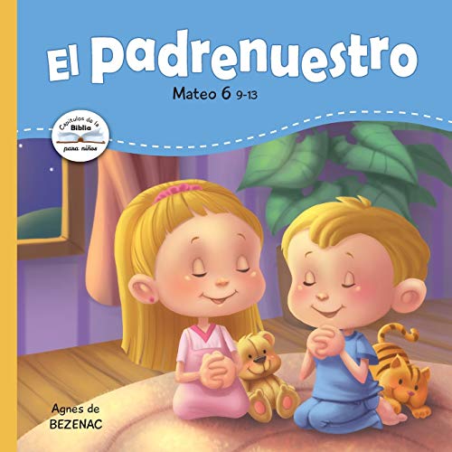 Stock image for El Padrenuestro: Padre nuestro que estás en los cielos (Capítulos de la Biblia para niños) (Spanish Edition) for sale by -OnTimeBooks-