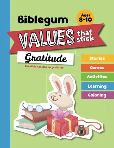 Stock image for Fun Bible Lessons on Gratitude: Values that Stick (Biblegum) (Volume 2) for sale by Book Deals