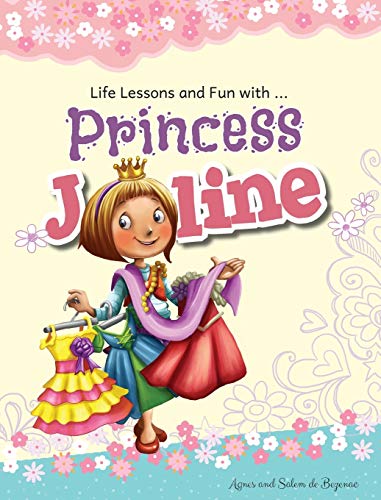 9781623876593: Princess Joline: Life Lessons and Fun with Princes Joline