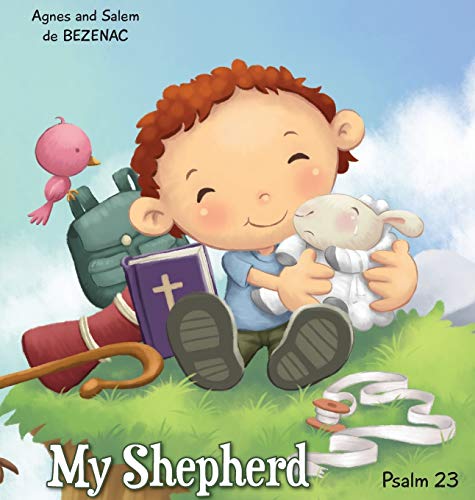 9781623876715: My Shepherd: Psalm 23 (Bible Chapters for Kids)