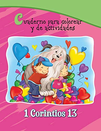 9781623878108: 1 Corintios 13 - Cuaderno para colorear: El captulo sobre el amor (Captulos de la Biblia para colorear y actividades) (Spanish Edition)