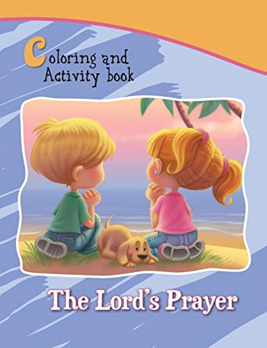 Imagen de archivo de The Lord's Prayer - Coloring and Activity Book: Bible Chapters for Kids (Bible Chapters Coloring and Activity Books) a la venta por GF Books, Inc.