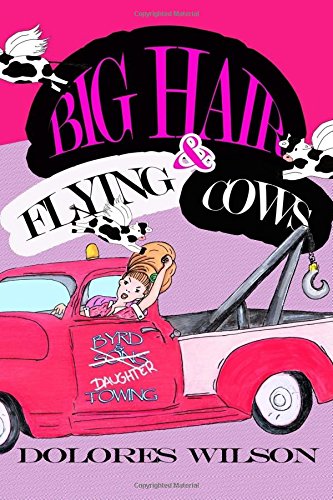 Imagen de archivo de Big Hair And Flying Cows a la venta por SecondSale