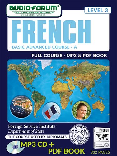 FSI: Basic French Advanced A (MP3/PDF) (9781623922474) by Foreign Service Institute