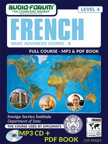 FSI: Basic French Advanced B (MP3/PDF) (9781623922481) by Foreign Service Institute