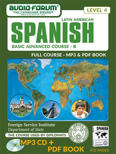FSI: Basic Spanish Advanced B (MP3/PDF) (9781623922658) by Foreign Service Institute