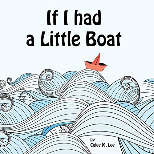 Imagen de archivo de If I had a Little Boat a la venta por SecondSale