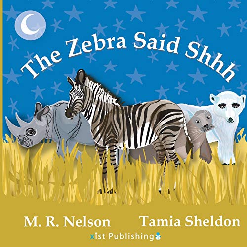 Stock image for The Zebra Said Shhh for sale by SecondSale