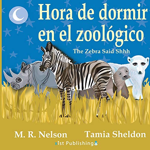 Imagen de archivo de Hora de Dormir en el Zoologico/ The Zebra Said Shhh (Bilingual English Spanish Edition) a la venta por SecondSale