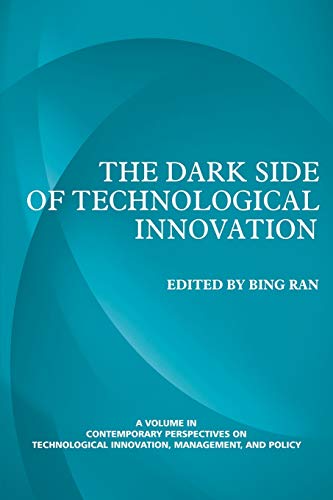 Stock image for The Dark Side of Technological Innovation for sale by Chiron Media