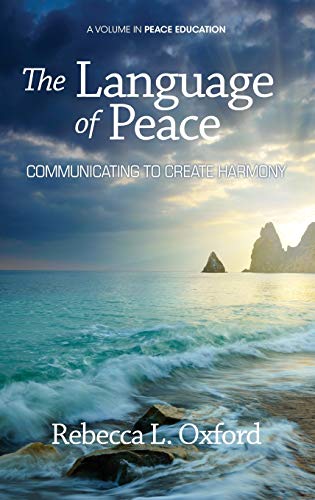 Imagen de archivo de The Language of Peace: Communicating to Create Harmony (Hc) (Peace Education) a la venta por Lucky's Textbooks