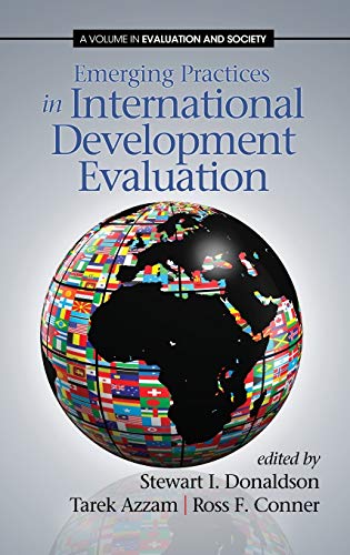 9781623961848: Emerging Practices in International Development Evaluation (HC) (Evaluation and Society)